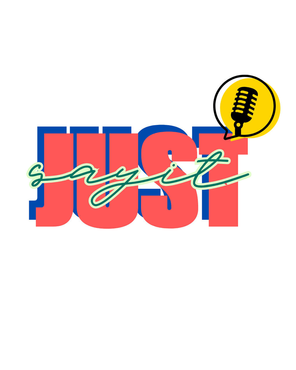 Just Say IT Graphic T-Shirt